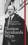 Martin Huber: Thomas Bernhards Wien, Buch, Buch