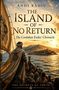 Oben steht "Andi Rădiu". Darunter: "The Island of No Return", "The Cordoban Exiles’ Chronicle". Im Hintergrund eine Insel., Buch