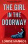 Louise Mangos: The Girl in the Doorway, Buch