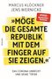 Marcus Klöckner: 'Möge die gesamte Republik mit dem Finger auf sie zeigen.', Buch