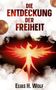 „Die Entdeckung der Freiheit“ und „Elias H. Wolf“. Ein roter Phönix erhebt sich aus Feuer vor einem kosmischen Hintergrund., Buch
