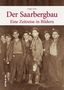 Gregor Zewe: Der Saarbergbau, Buch