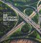 Karl Johaentges: Die Deutsche Autobahn, Buch