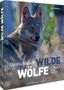 Axel Gomille: Bildband Wölfe - Begegnungen in freier Wildbahn: Deutschlands wilde Wölfe kehren zurück - Ein einmaliges Erlebnis von Wildnis und Natur mit 190 außergewöhnlichen Fotos, Buch