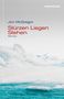 Jon McGregor: Stürzen Liegen Stehen, Buch