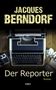 Jacques Berndorf: Der Reporter, Buch