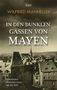 Wilfried Manheller: In den dunklen Gassen von Mayen, Buch, Buch