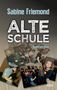 Sabine Friemond: Alte Schule, Buch