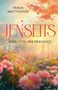 Tanja Matthöfer: Jenseits - Einblicke Ins Paradies, Buch