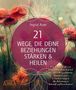 Titel: "21 Wege, die deine Beziehungen stärken & heilen". Hintergrund: Rote Blumen und ein Mandala. Logo: "ekonja".