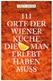 Gerd Wolfgang Sievers: 111 Orte der Wiener Küche, die man gesehen haben muss, Buch