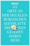 Jana Jürß: 111 Orte an der Mecklenburgischen Seenplatte, die man gesehen haben muss, Buch