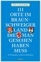 Axel Klingenberg: 111 Orte im Braunschweiger Land, die man gesehen haben muss, Buch