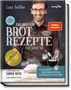 Lutz Geißler: Die besten Brotrezepte für jeden Tag, Buch