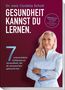Cordelia Schott: Gesundheit kannst du lernen., Buch