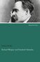 Eduard Kulke: Richard Wagner und Friedrich Nietzsche, Buch