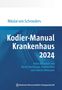 Nikolai von Schroeders: Kodier-Manual Krankenhaus 2024, Buch