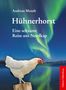 Andreas Mundt: Hühnerhorst, Buch
