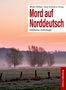 Titel: "Mord auf Norddeutsch. Jubiläums-Anthologie." Neblige Landschaft mit Bäumen und einem Zaun im Vordergrund., Buch