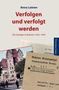 "Anna Leinen: Verfolgen und verfolgt werden. Die Gestapo in Bremen 1933–1945." Dokumente und Gebäude ergänzen den Text., Buch