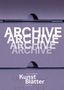 ARCHIVE mehrmals in abnehmender Transparenz. Darunter "Dresdener Kunstblätter 1/2026". Hintergrund aus Aktenordnern., Buch