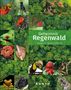 Text: "Geheimnis Regenwald. Die bedrohten Paradiese unserer Erde." Bunte Tierfotos und üppiges Blattwerk sind sichtbar., Buch