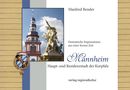 Manfred Bender: Mannheim. Haupt- und Residenzstadt der Kurpfalz, Buch