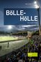 Michael Kibler: Bölle-Hölle, Buch