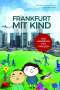 Bernd Buchterkirch: Frankfurt mit Kind, Buch