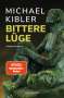 Michael Kibler: Bittere Lüge, Buch