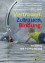 Text: "Vertrauen. Zutrauen. Bindung. Im Dialog mit Frühförderung." Zwei Kinder in einem Wasserball auf einem See.