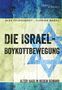Alex Feuerherdt: Die Israel-Boykottbewegung, Buch, Buch