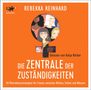 Rebekka Reinhard: Die Zentrale der Zuständigkeiten, MP3