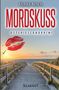 Ulrike Busch: Mordskuss. Ostfrieslandkrimi, Buch, Buch