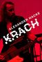 Alexander Hacke: Krach - Verzerrte Erinnerungen, Buch