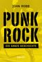 John Robb: Punk Rock - Die ganze Geschichte, Buch, Buch