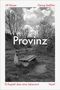 „Provinz“, Alf Mayer, Georg Seeßlen, „12 Kapitel über eine Lebensart“, Ventil. Schwarzweiß-Foto: Bank in ländlicher Landschaft., Buch