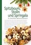 Spitzboum, Stolln und Springala, Buch, Buch