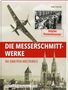 "Die Messerschmitt-Werke im Zweiten Weltkrieg" in Großbuchstaben, darüber ein Flugzeug, unten historische Gebäude., Buch