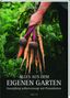 Hannelore Zech: Alles aus dem eigenen Garten, Buch, Buch