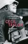 Phil Freeman: In the Brewing Luminous: The Life & Music of Cecil Taylor, Buch, Buch
