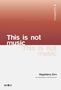 "Magdalena Zorn, Acoustheology in Late Modernism. 'This is not music.' Gradient-Hintergrund. Logo unten links.", Buch