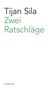 Tijan Sila: Zwei Ratschläge, Buch