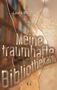 Laura Beck: Meine traumhafte Bibliothekarin, Buch