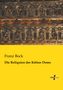 Franz Bock: Die Reliquien des Kölner Doms, Buch