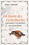 Axel Hacke: Im Bann des Eichelhechts, Buch, Buch