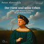 Texte: "Peter Sloterdijk", "Der Fürst und seine Erben", "Axel Wostry". Illustration: Mann im historischen Gewand vor Landschaft., 5 CDs