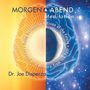 Dr. Joe Dispenza: Morgen- und Abendmeditation, CD