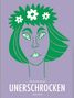 Pénélope Bagieu: Unerschrocken, Buch