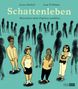 „Schattenleben: Menschen ohne Papiere erzählen“. Illustration von Personen vor schattenhaften Figuren auf türkisfarbenem Hintergrund., Buch
